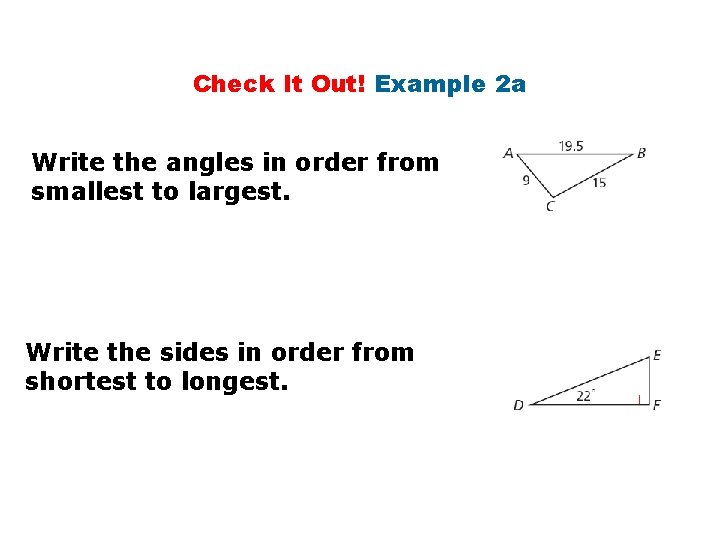 Check It Out! Example 2 a Write the angles in order from smallest to