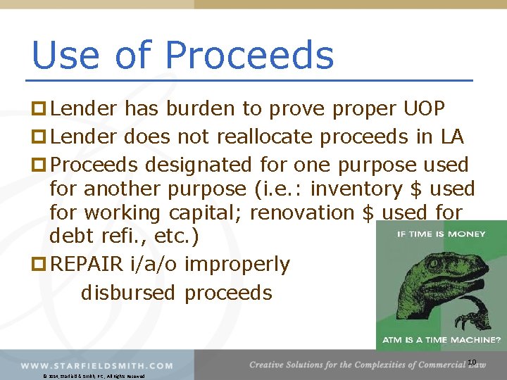 Use of Proceeds p Lender has burden to prove proper UOP p Lender does