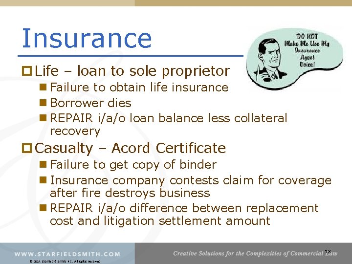 Insurance p Life – loan to sole proprietor n Failure to obtain life insurance