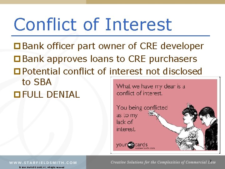 Conflict of Interest p Bank officer part owner of CRE developer p Bank approves