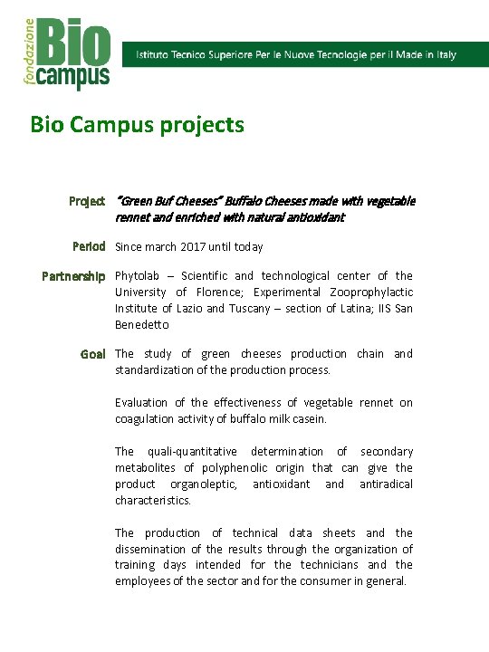 Bio Campus projects Project “Green Buf Cheeses” Buffalo Cheeses made with vegetable rennet and