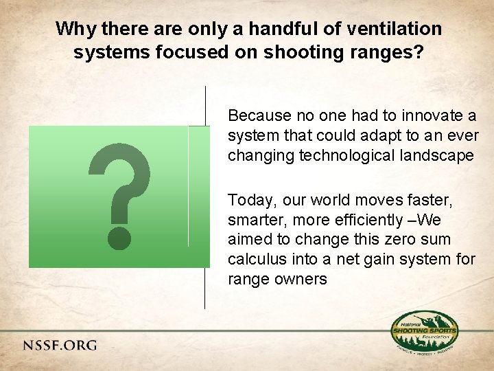 Why there are only a handful of ventilation systems focused on shooting ranges? Because