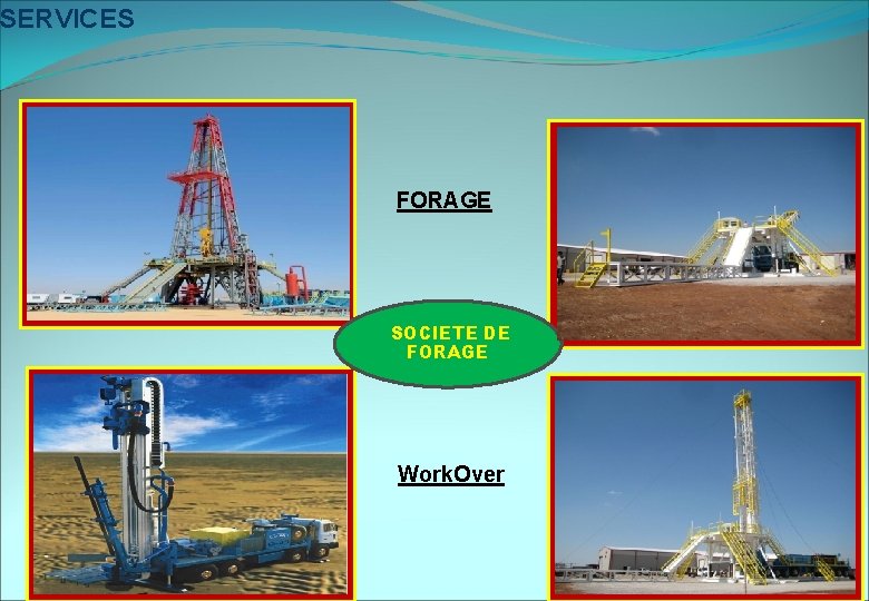 SERVICES FORAGE SOCIETE DE FORAGE Work. Over 12 