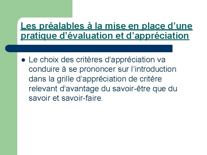 Les préalables à la mise en place d’une pratique d’évaluation et d’appréciation l Le