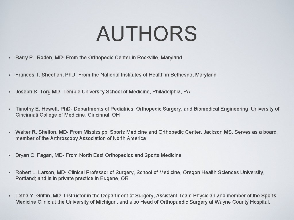 AUTHORS • Barry P. Boden, MD- From the Orthopedic Center in Rockville, Maryland •