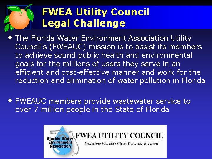 FWEA Utility Council Legal Challenge • The Florida Water Environment Association Utility Council’s (FWEAUC)