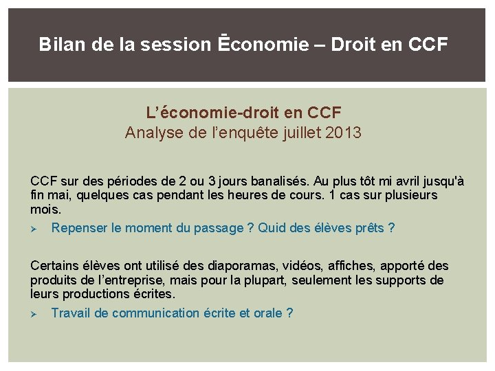 Bilan de la session Ēconomie – Droit en CCF L’économie-droit en CCF Analyse de