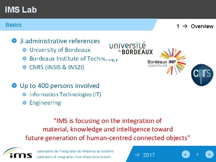 IMS Lab Basics 1 Overview 3 administrative references University of Bordeaux Institute of Technology