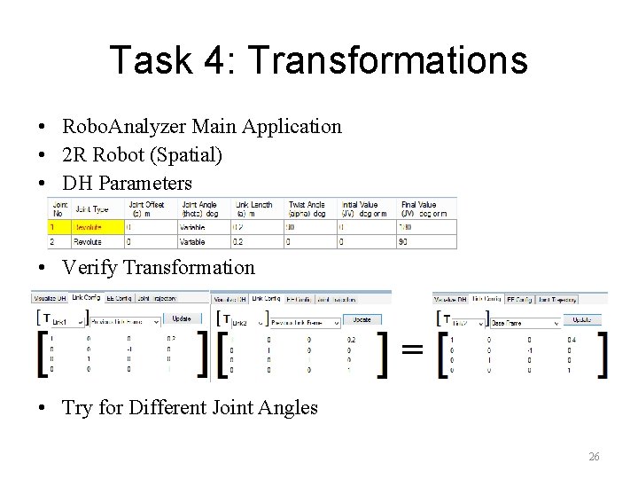 Task 4: Transformations • Robo. Analyzer Main Application • 2 R Robot (Spatial) •