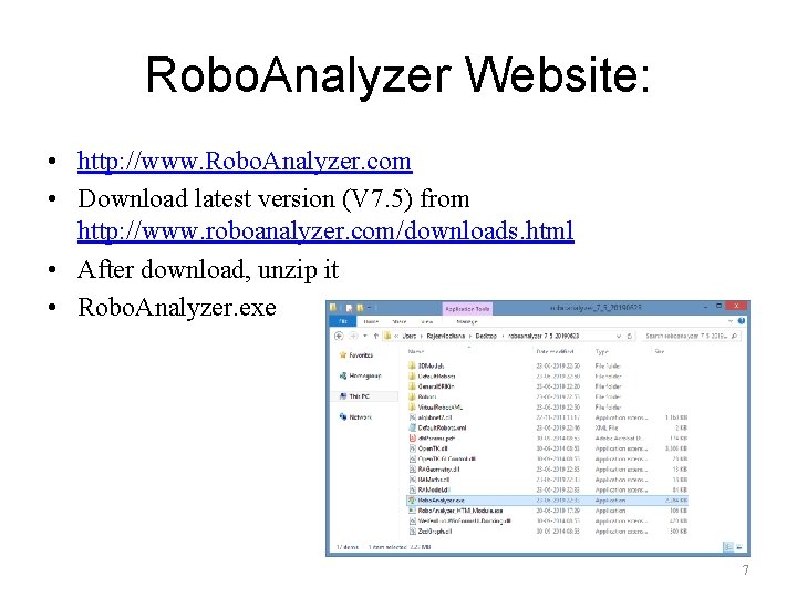 Robo. Analyzer Website: • http: //www. Robo. Analyzer. com • Download latest version (V