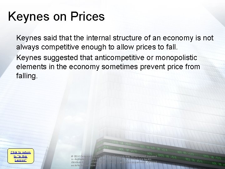 Keynes on Prices Keynes said that the internal structure of an economy is not