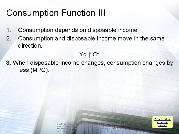 Consumption Function III 1. 2. Consumption depends on disposable income. Consumption and disposable income