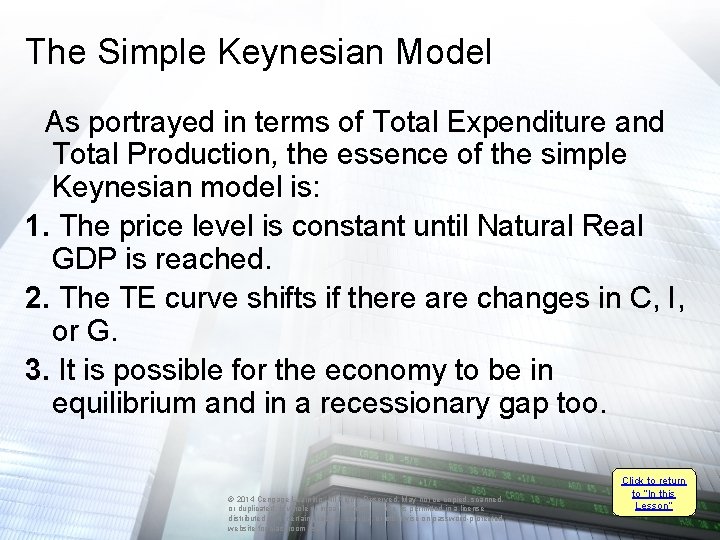 The Simple Keynesian Model As portrayed in terms of Total Expenditure and Total Production,