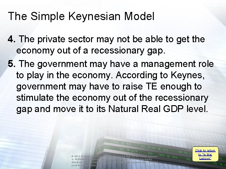 The Simple Keynesian Model 4. The private sector may not be able to get