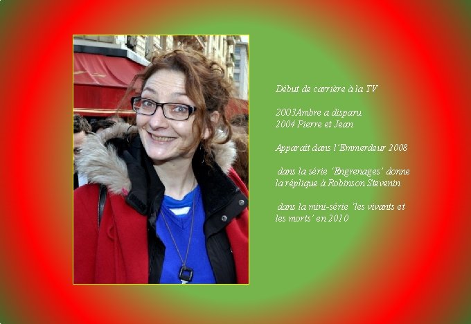 Début de carrière à la TV 2003 Ambre a disparu 2004 Pierre et Jean