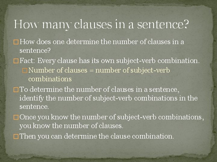 How many clauses in a sentence? � How does one determine the number of