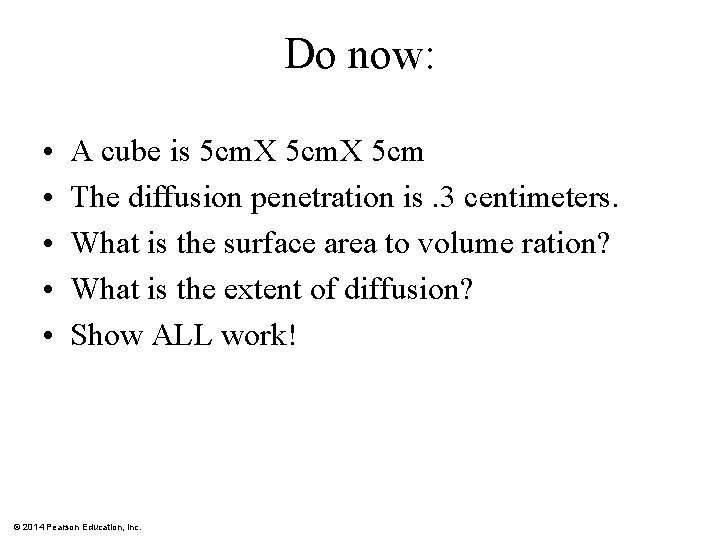 Do now: • • • A cube is 5 cm. X 5 cm The