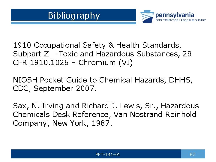 Bibliography 1910 Occupational Safety & Health Standards, Subpart Z – Toxic and Hazardous Substances,
