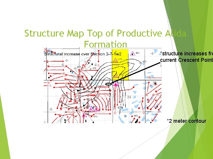 Structure Map Top of Productive Alida Formation *structure increases fro current Crescent Point *2