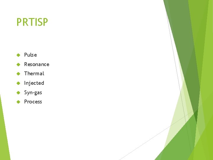 PRTISP Pulse Resonance Thermal Injected Syn-gas Process 