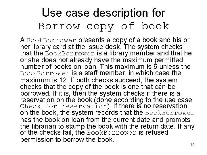 Use case description for Borrow copy of book A Book. Borrower presents a copy