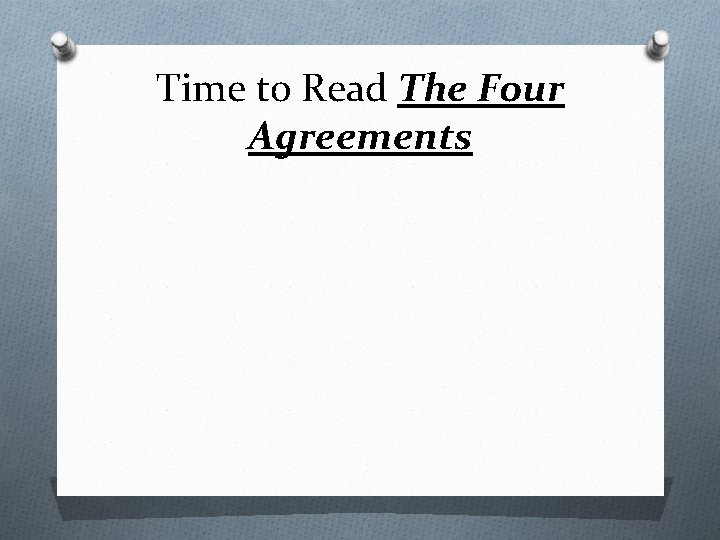 Time to Read The Four Agreements 