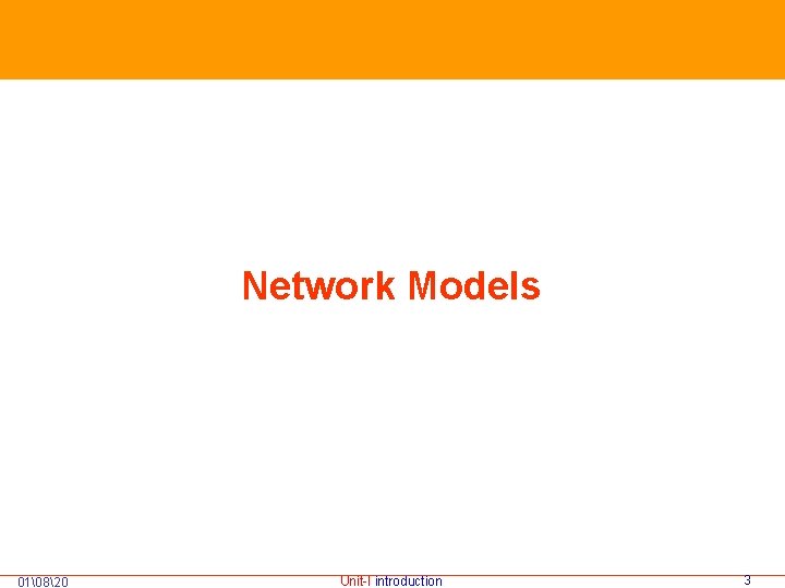 Network Models 01 820 Unit-I introduction 3 