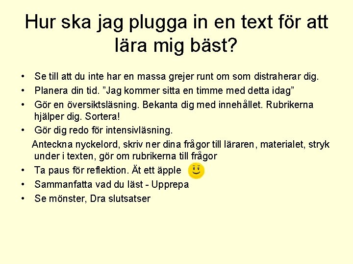 Hur ska jag plugga in en text för att lära mig bäst? • Se