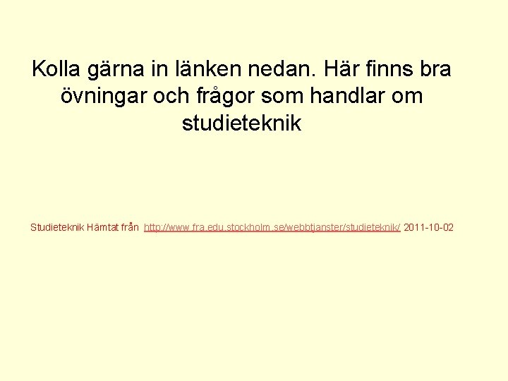 Kolla gärna in länken nedan. Här finns bra övningar och frågor som handlar om