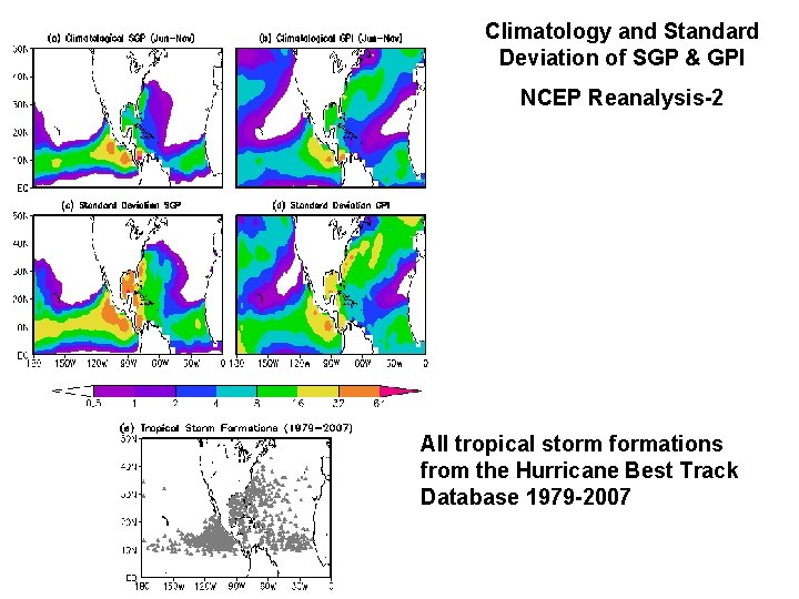 Climatology and Standard Deviation of SGP & GPI NCEP Reanalysis-2 All tropical storm formations