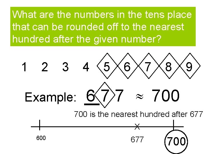 What are the numbers in the tens place that can be rounded off to