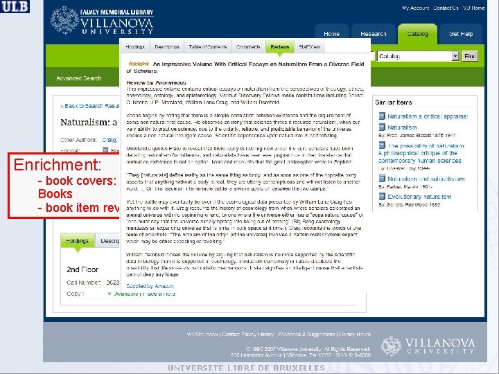 Enrichment: - book covers: Amazon, Syndetic, Google Books - book item reviews: Amazon, Syndetic