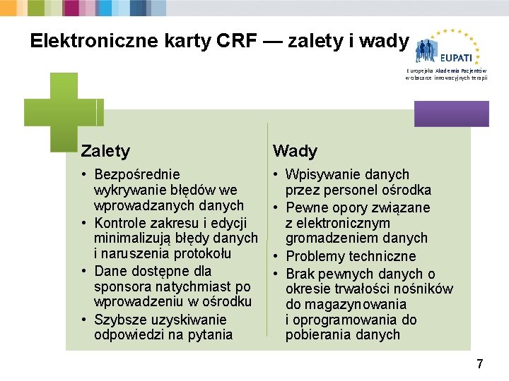 Elektroniczne karty CRF — zalety i wady Europejska Akademia Pacjentów w obszarze innowacyjnych terapii