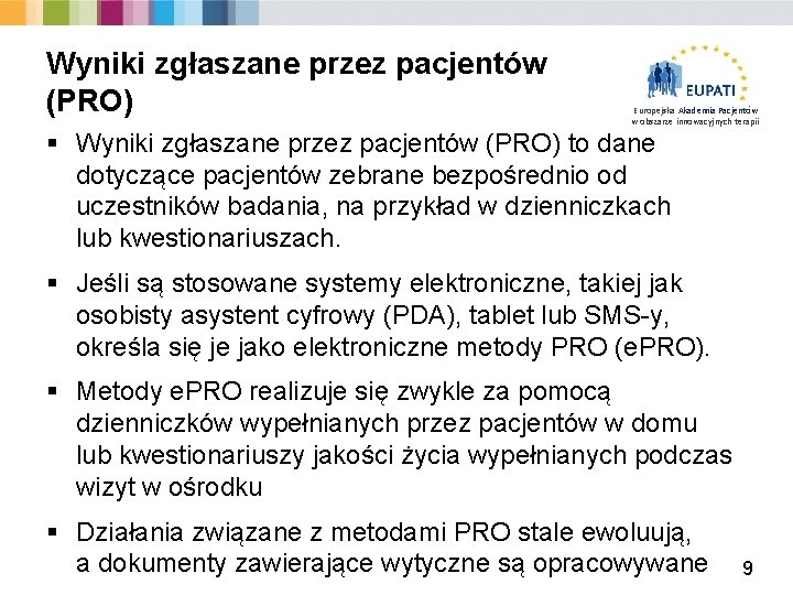 Wyniki zgłaszane przez pacjentów (PRO) Europejska Akademia Pacjentów w obszarze innowacyjnych terapii § Wyniki