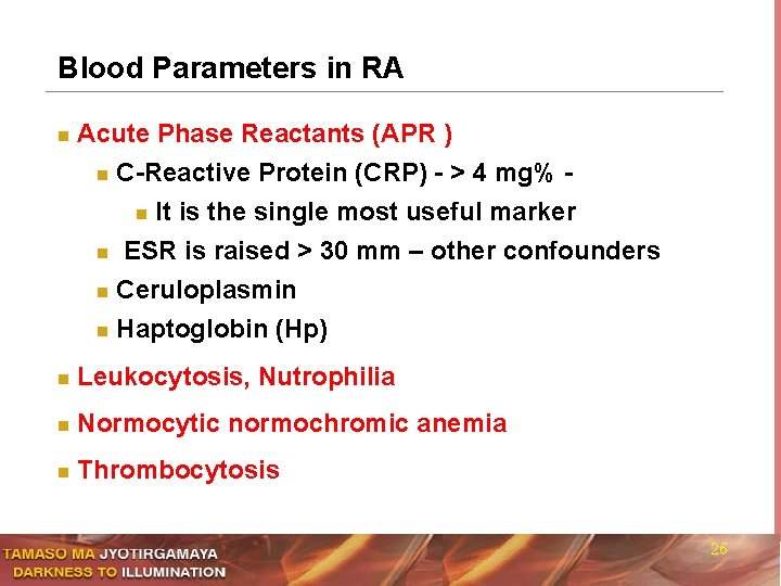 Blood Parameters in RA n Acute Phase Reactants (APR ) n C-Reactive Protein (CRP)