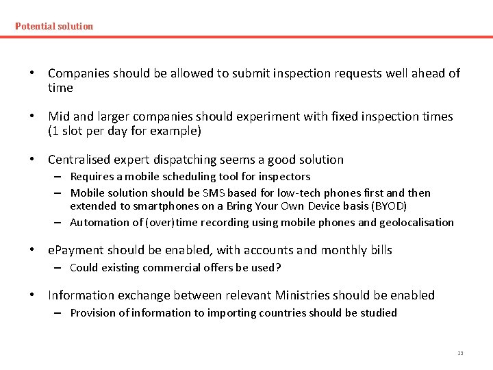 Potential solution • Companies should be allowed to submit inspection requests well ahead of