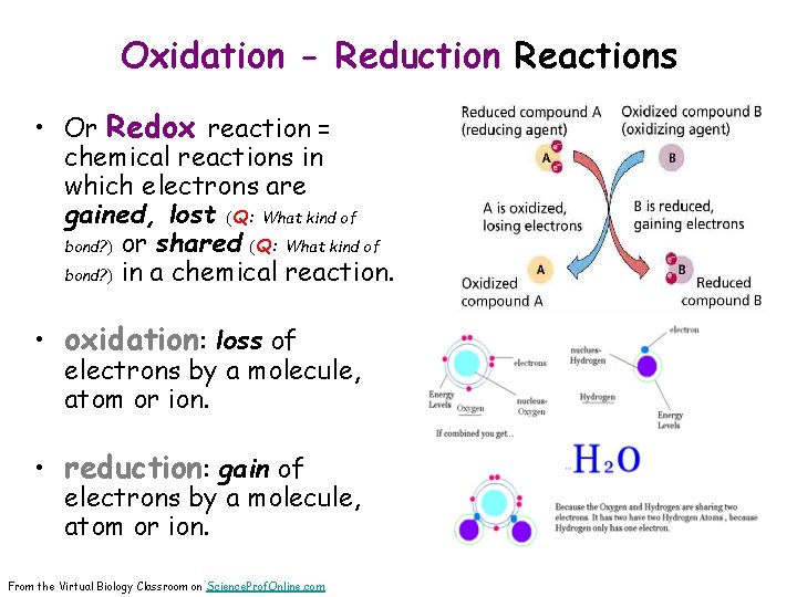 Oxidation - Reduction Reactions • Or Redox reaction = chemical reactions in which electrons
