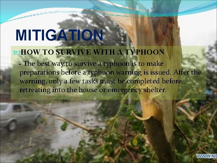 MITIGATION HOW TO SURVIVE WITH A TYPHOON - The best way to survive a