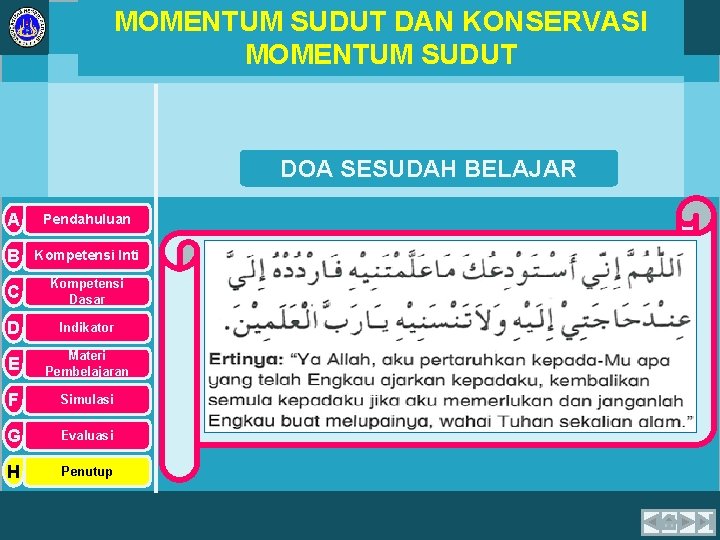 MOMENTUM SUDUT DAN KONSERVASI MOMENTUM SUDUT DOA SESUDAH BELAJAR A Pendahuluan B Kompetensi Inti