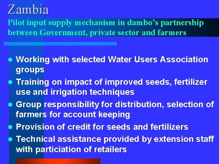Zambia Pilot input supply mechanism in dambo’s partnership between Government, private sector and farmers