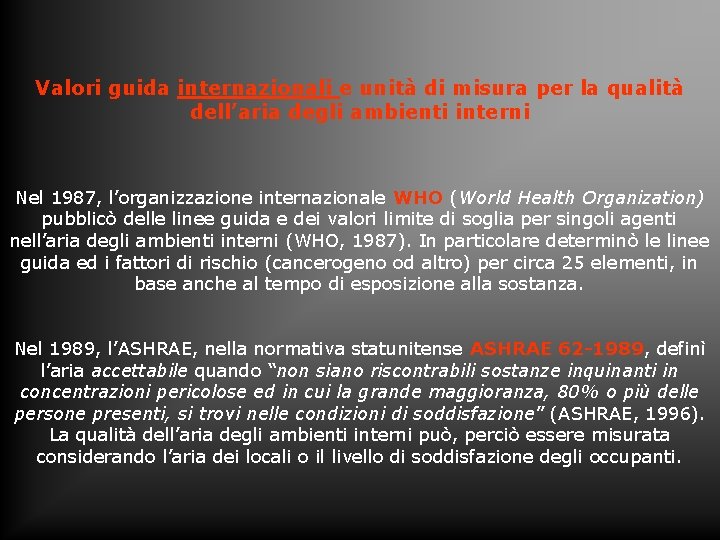 Valori guida internazionali e unità di misura per la qualità dell’aria degli ambienti interni