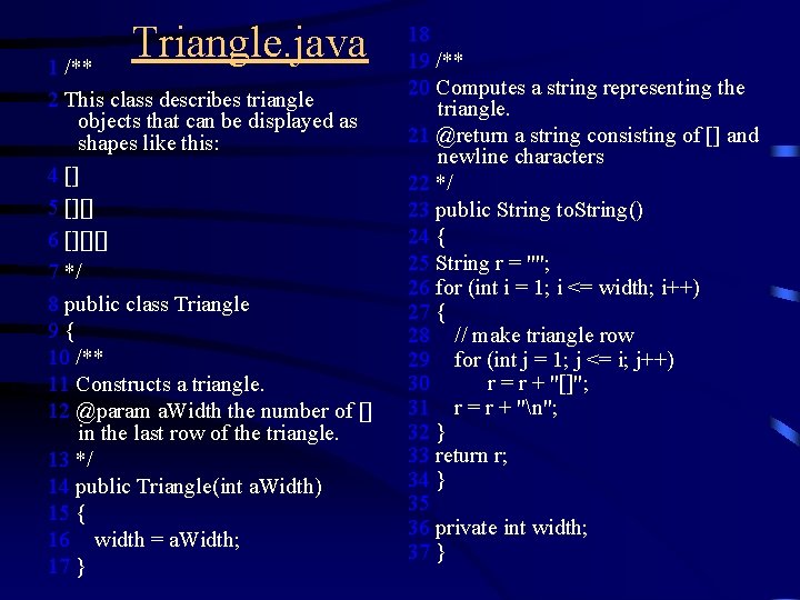 Triangle. java 1 /** 2 This class describes triangle objects that can be displayed