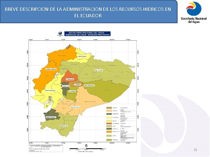 BREVE DESCRIPCION DE LA ADMINISTRACION DE LOS RECURSOS HIDRICOS EN EL ECUADOR 21 