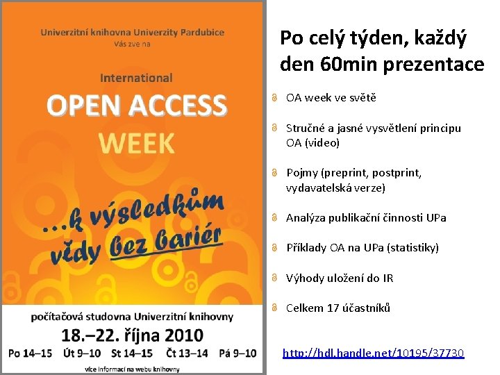 Po celý týden, každý den 60 min prezentace OA week ve světě Stručné a