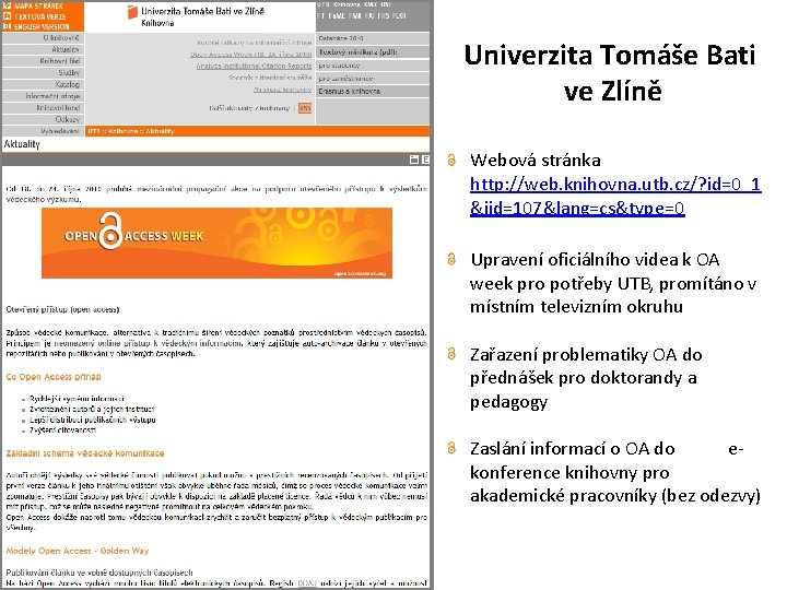 Univerzita Tomáše Bati ve Zlíně Webová stránka http: //web. knihovna. utb. cz/? id=0_1 &iid=107&lang=cs&type=0