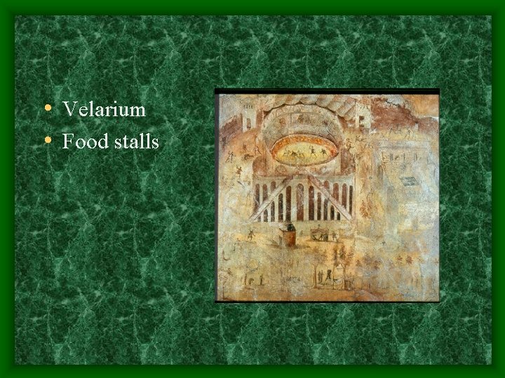  • Velarium • Food stalls 