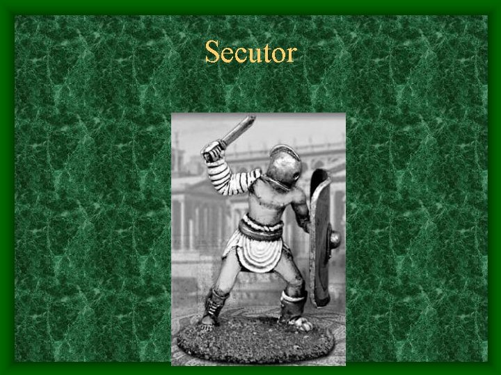 Secutor 