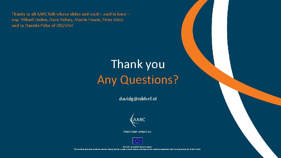 Thanks to all AARC folk whose slides and work I used in here –