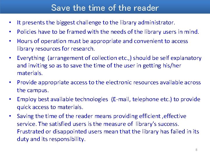 Save the time of the reader • It presents the biggest challenge to the