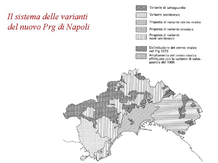 Il sistema delle varianti del nuovo Prg di Napoli 